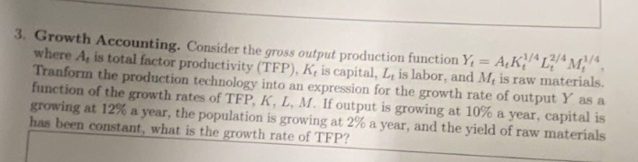 Solved 3. Growth Accounting. Consider the gross output | Chegg.com