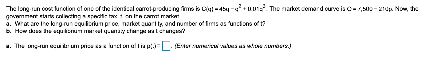 Solved The Long run Cost Function Of One Of The Identical Chegg