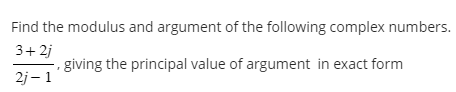 Solved Find the modulus and argument of the following | Chegg.com