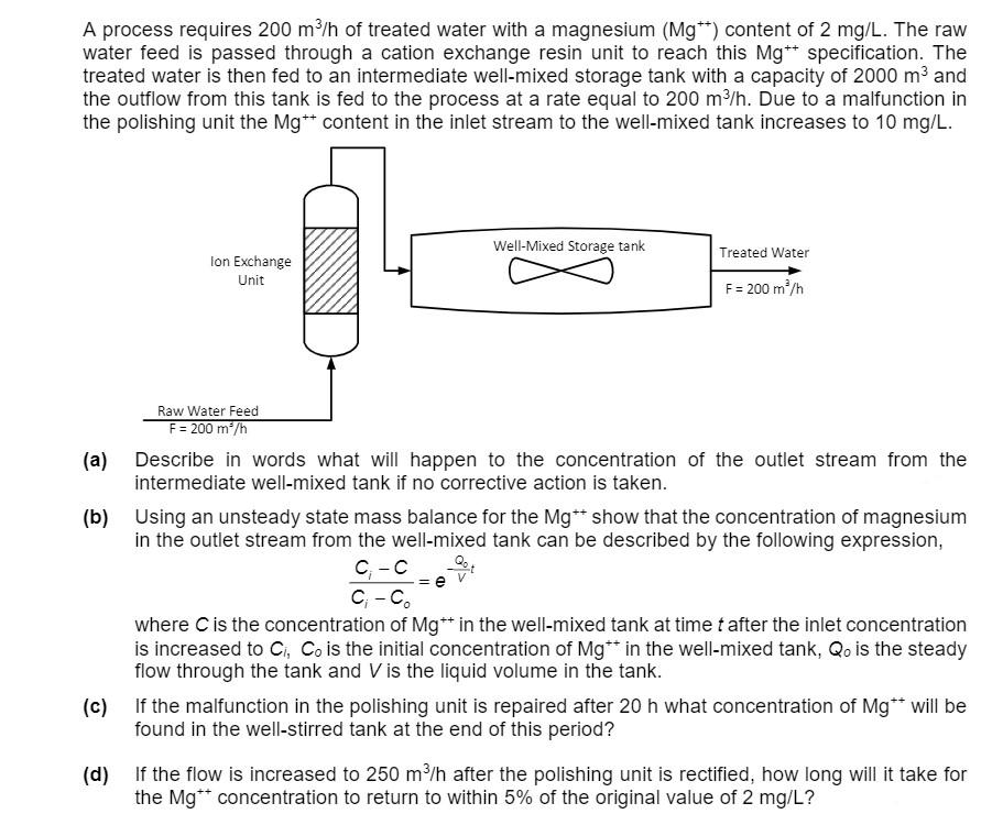 Solved A process requires 200 m²/h of treated water with a | Chegg.com