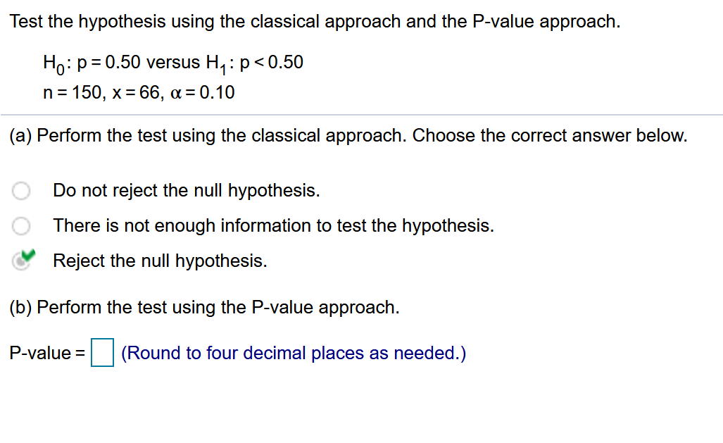 Solved Test The Hypothesis Using The Classical Approach And | Chegg.com