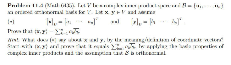Solved Problem 11.4 (Math 6435). Let V be a complex inner | Chegg.com