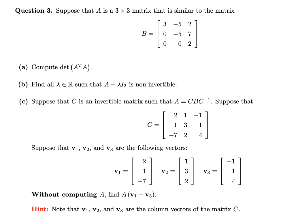 Solved Question 3. Suppose that A is a 3×3 matrix that is | Chegg.com