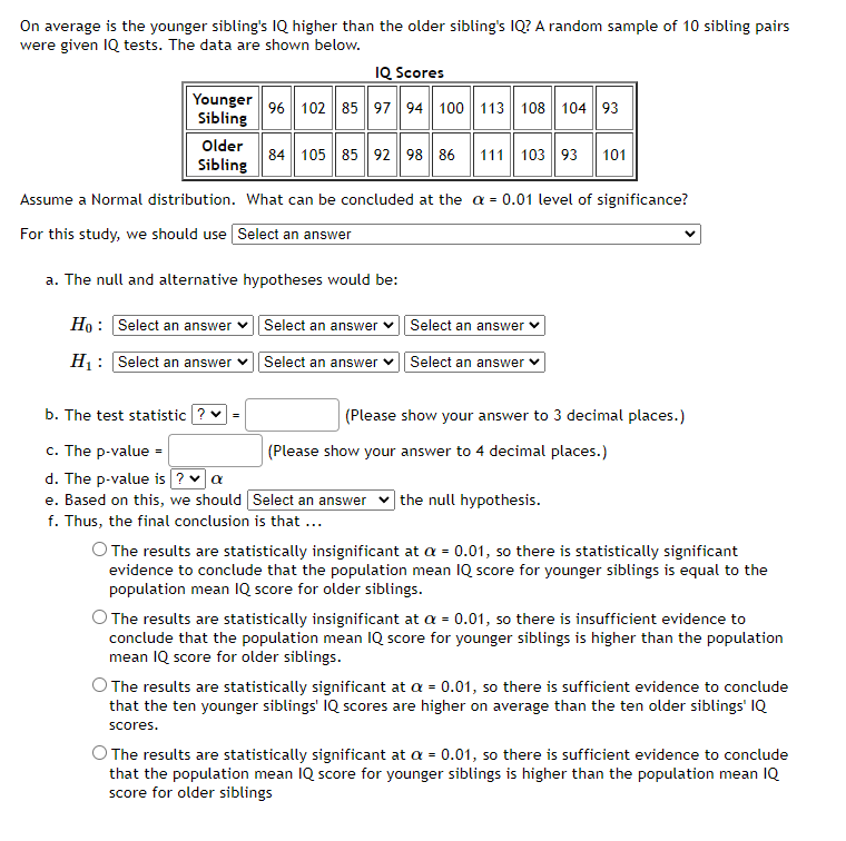 Solved On Average Is The Younger Sibling's IQ Higher Than | Chegg.com