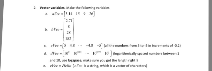 Solved Vector variables. Make the following variables aVec | Chegg.com