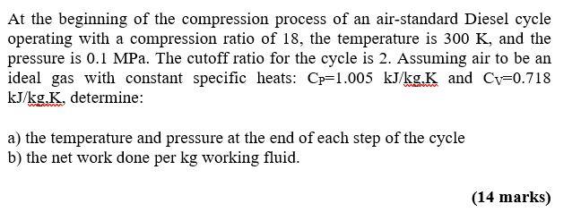 Solved At the beginning of the compression process of an | Chegg.com