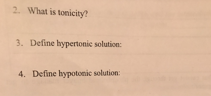 Solved 2. What Is Tonicity? 3. Define Hypertonic Solution 4. | Chegg.com