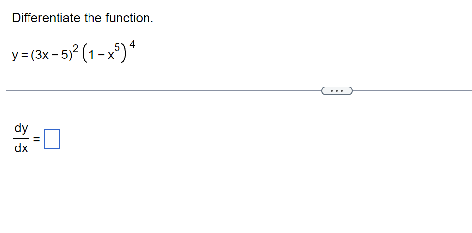 Solved Differentiate The Function Y 3x−5 2 1−x5 4 Dxdy