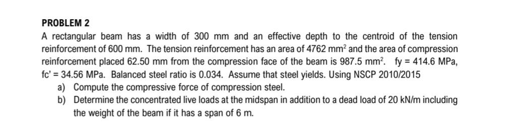 Solved PROBLEM 2 A Rectangular Beam Has A Width Of 300 Mm | Chegg.com