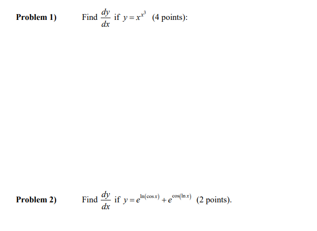 Solved Problem 1) Find dy if y=x (4 points) dx Problem 1) | Chegg.com