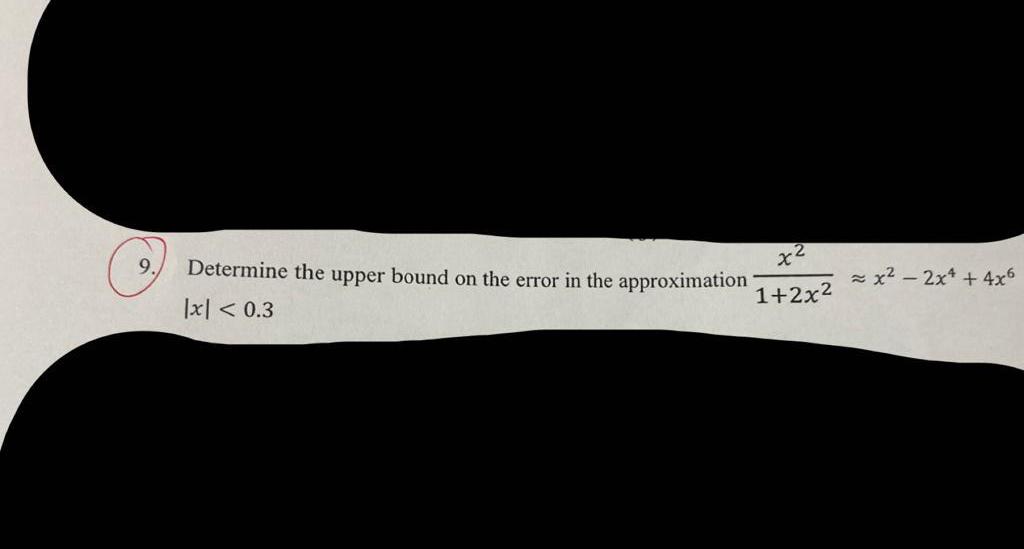 Solved Determine the upper bound on the error in the | Chegg.com