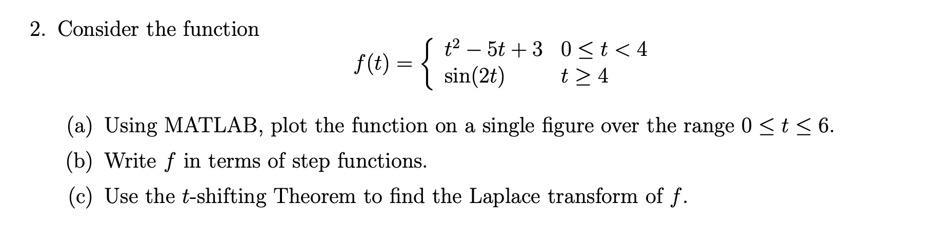 Solved Please include the lines of code used in MATLAB for | Chegg.com