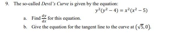 Solved 9. The so-called Devil's Curve is given by the | Chegg.com