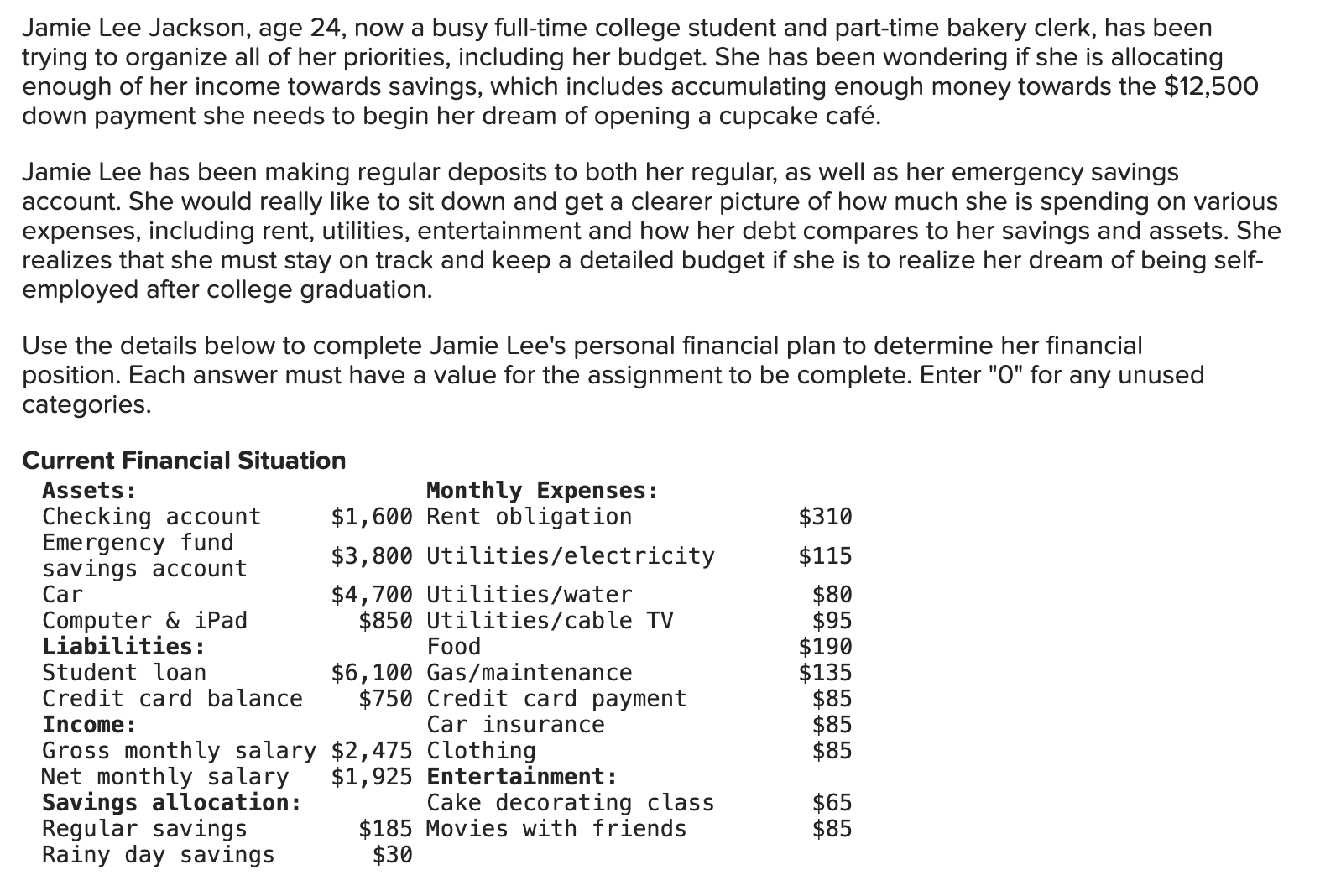 Solved Jamie Lee Jackson, age 24 , now a busy fulltime