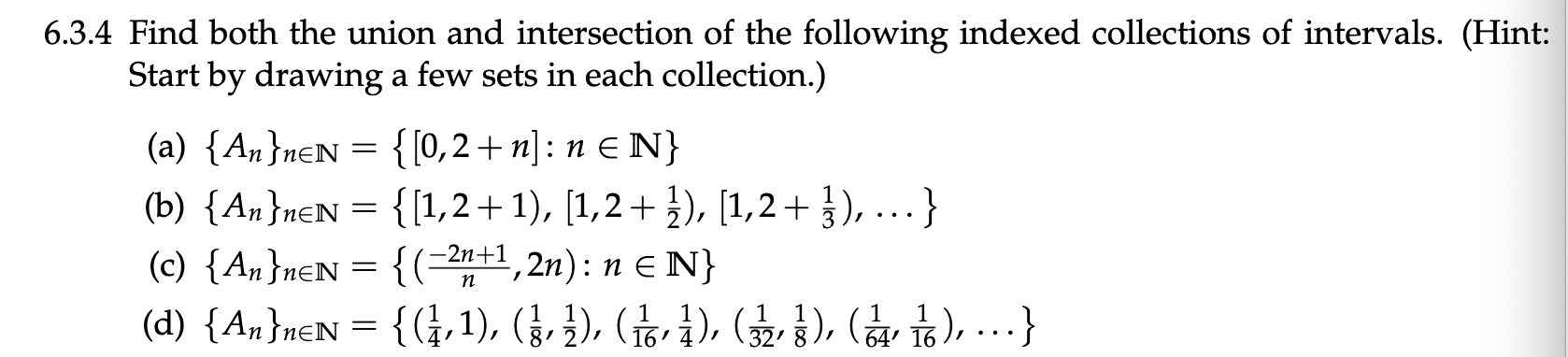 Solved 6.3.4 Find Both The Union And Intersection Of The | Chegg.com