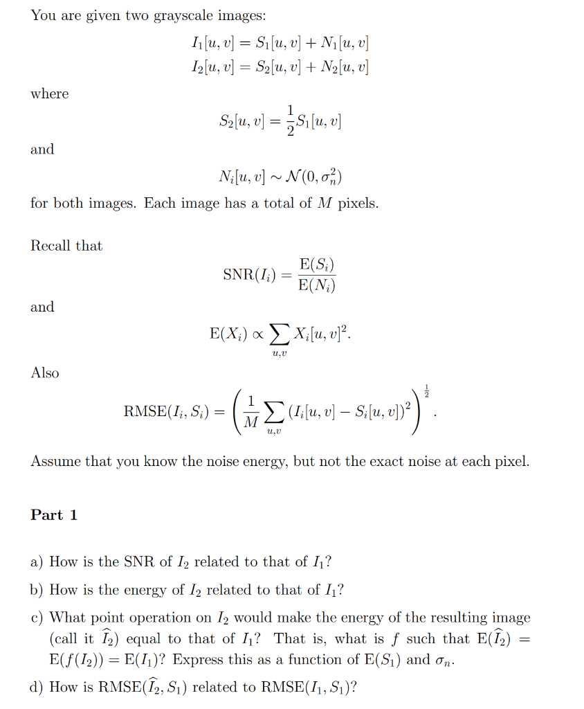 You Are Given Two Grayscale Images I1 U V Si Chegg Com