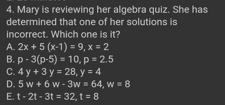 Solved 4. Mary is reviewing her algebra quiz. She has | Chegg.com
