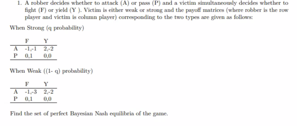 Solved 1. A robber decides whether to attack (A) or pass (P) | Chegg.com