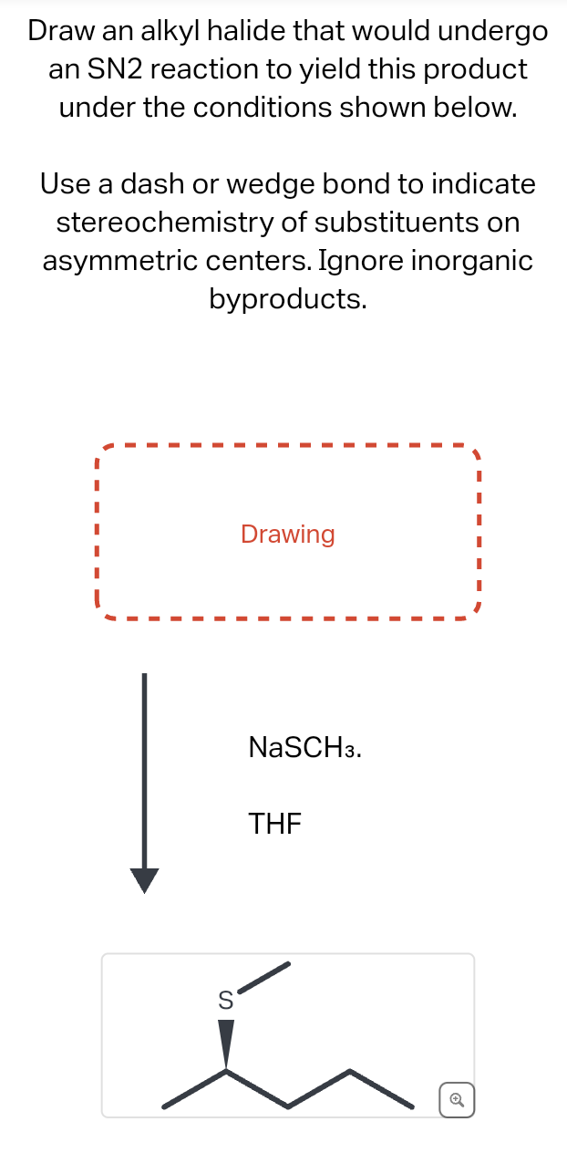 Solved Draw an alkyl halide that would undergo an SN2