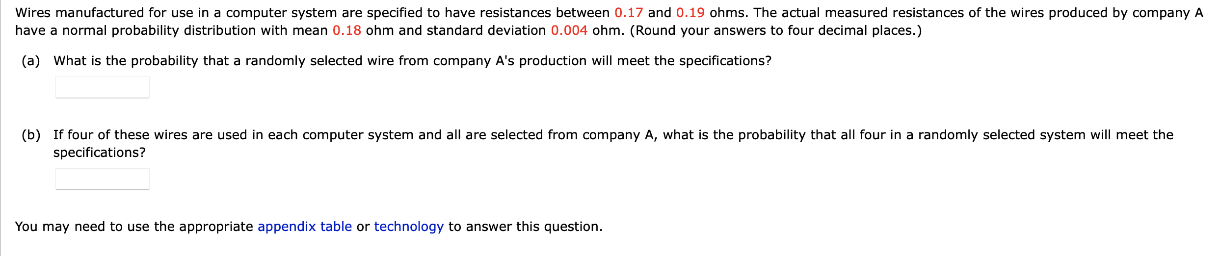 Solved Wires manufactured for use in a computer system are