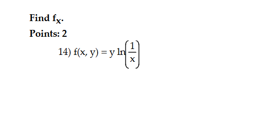 \( f(x, y)=y \ln \left(\frac{1}{x}\right) \)