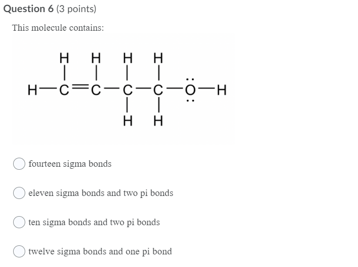 Solved Question 6 3 Points This Molecule Contains H H Chegg Com