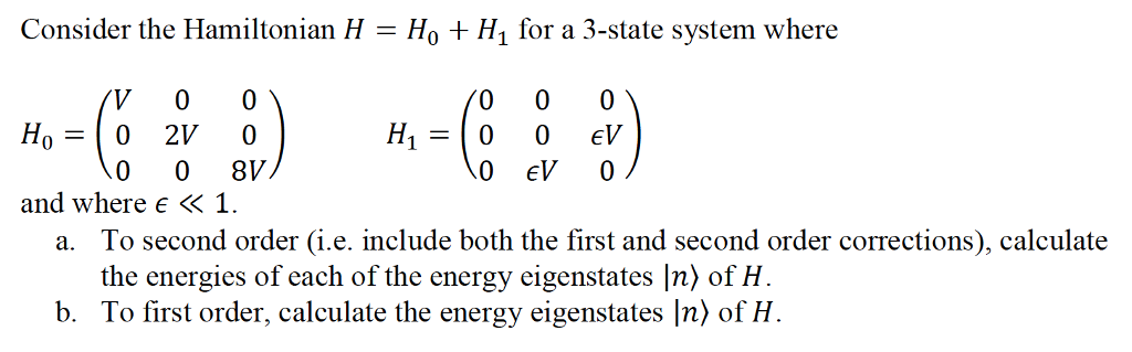 Solved Consider the Hamiltonian H Ho H1 for a 3-state system | Chegg.com