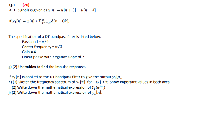 Q 1 A Dt Signals Is Given As X N U N 3 Chegg Com