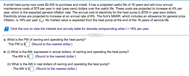 Solved A small heat pump now costs $2,400 to purchase and | Chegg.com