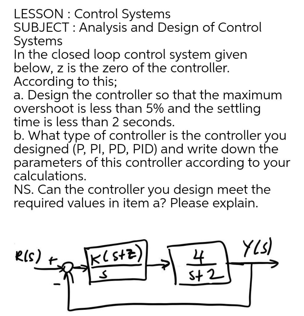 Solved LESSON : Control Systems SUBJECT: Analysis and Design | Chegg.com
