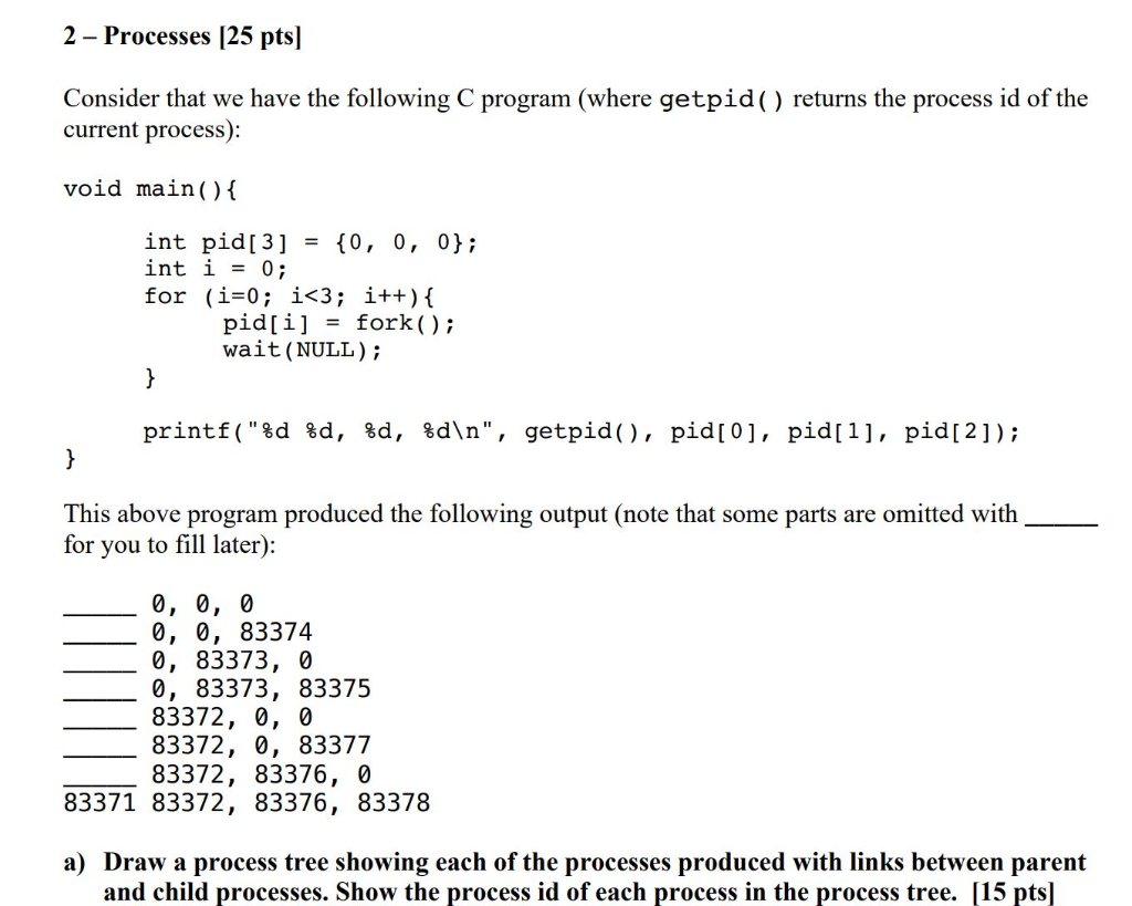 Solved 2 - Processes (25 pts] Consider that we have the | Chegg.com