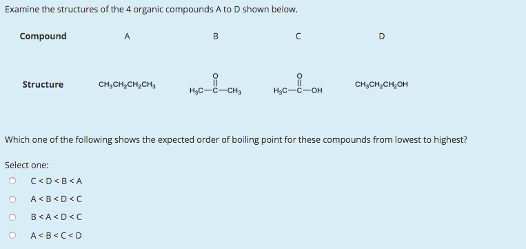 Solved Examine the structures of the 4 organic compounds A | Chegg.com