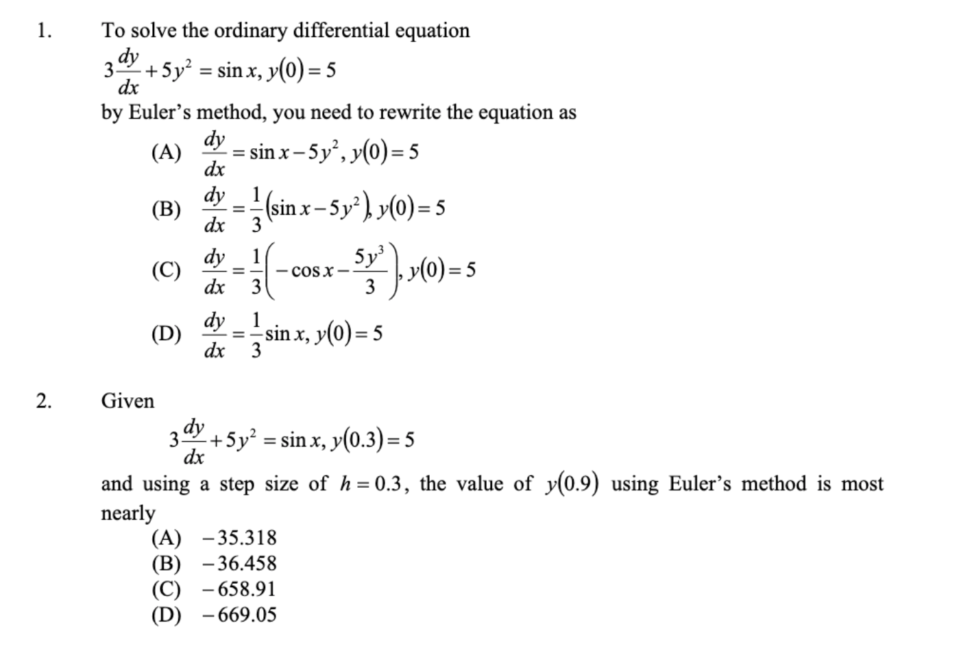 Solved 1. dy To solve the ordinary differential equation 34x | Chegg.com