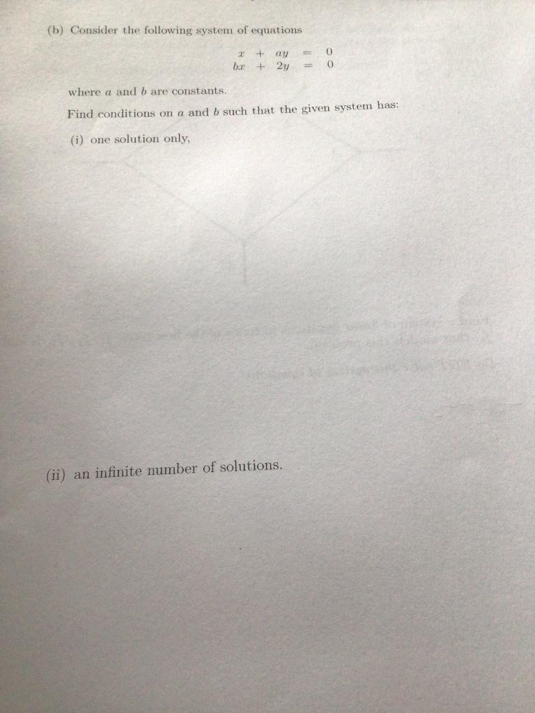 Solved (b) Consider The Following System Of Equations 2 + 0 | Chegg.com