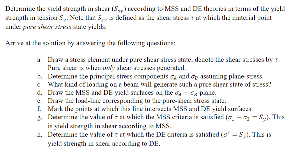 Solved Determine the yield strength in shear (Ssy) according | Chegg.com