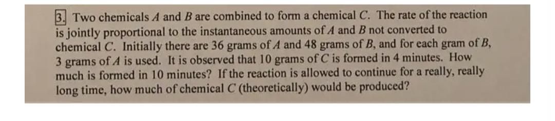 Solved 3. Two chemicals A and B are combined to form a | Chegg.com