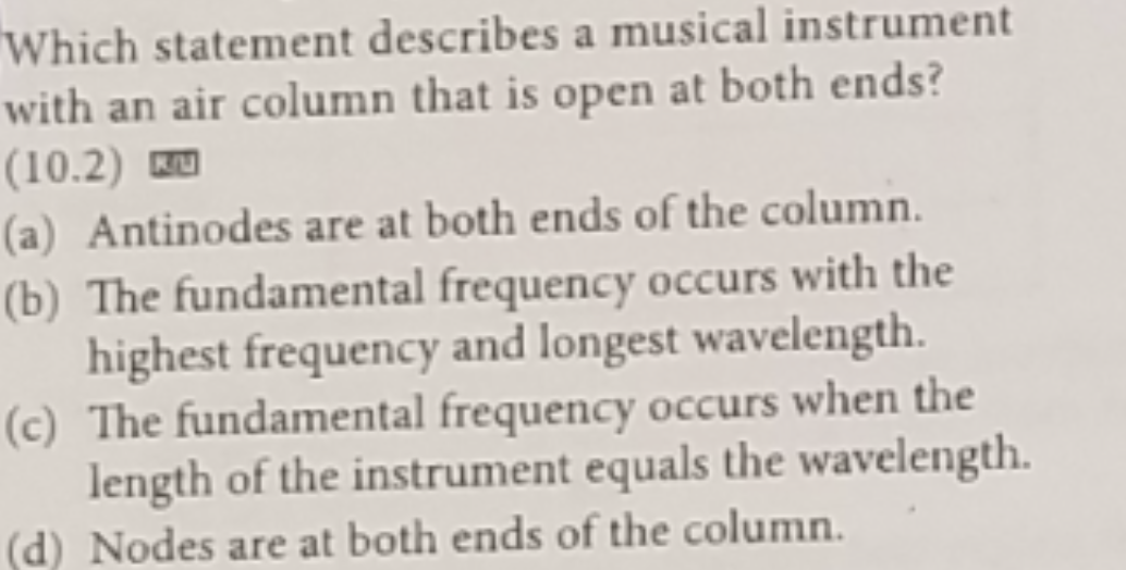 Solved Which statement describes a musical instrument with | Chegg.com
