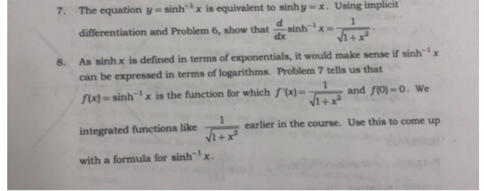 Solved 7. The equation y = sinh-1 x is equivalent to sinh | Chegg.com