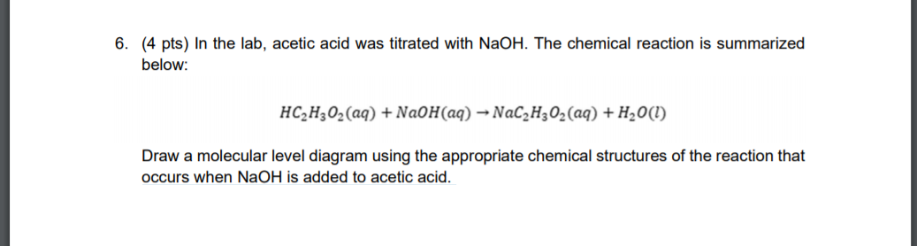 Pts In The Lab Acetic Acid Was Titrated With Chegg Com