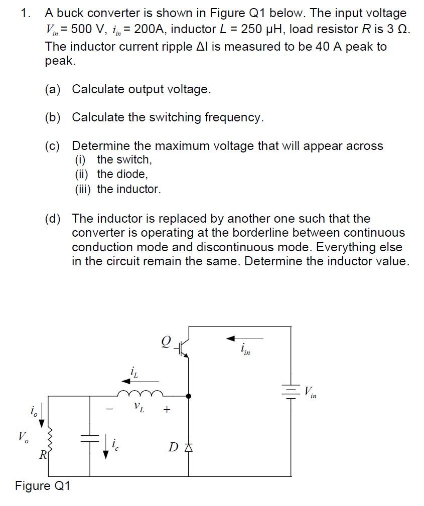 [Solved]: 1. A buck converter is shown in Figure Q1 below.