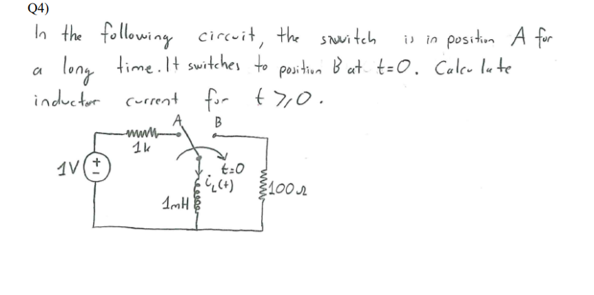 Solved Q4) in the following circuit, the switch is in | Chegg.com