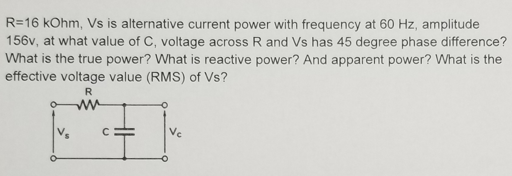 Solved R 16 Kohm Vs Is Alternative Current Power With Chegg Com