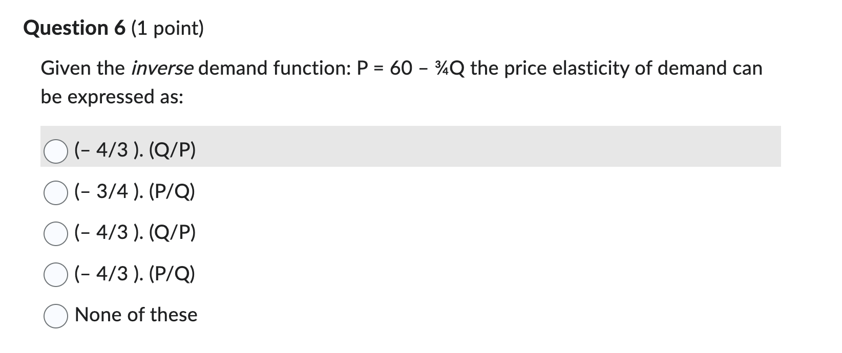Solved Given the inverse demand function P=60−3/4Q the