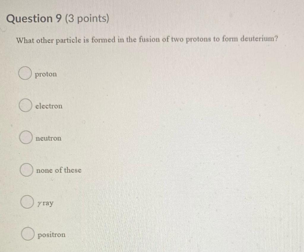 Solved Question 9 (3 points) What other particle is formed | Chegg.com