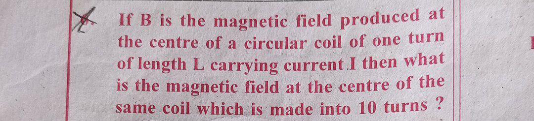 Solved If B Is The Magnetic Field Produced At The Centre Of | Chegg.com