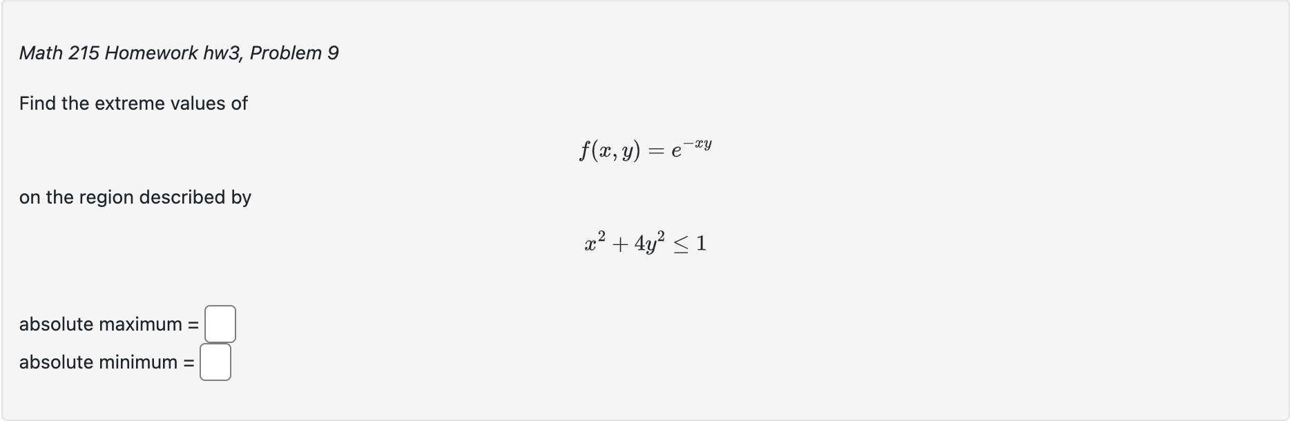 Solved Math 215 Homework hw3, Problem 9 Find the extreme | Chegg.com
