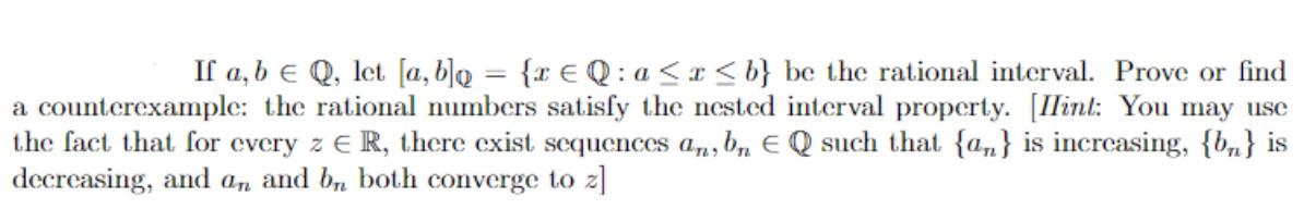 Solved If A, B E Q, Let (a, Ble = {2 €Q:a