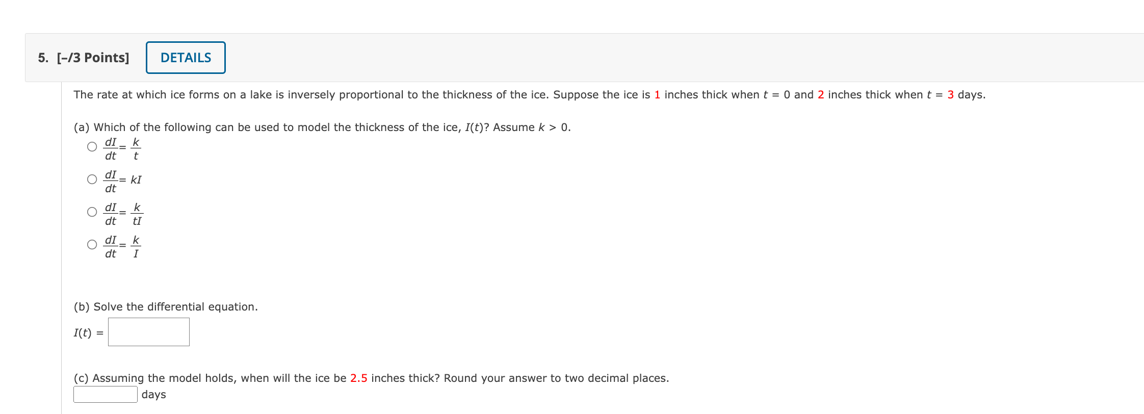 Solved 5. [-13 Points] DETAILS The rate at which ice forms | Chegg.com
