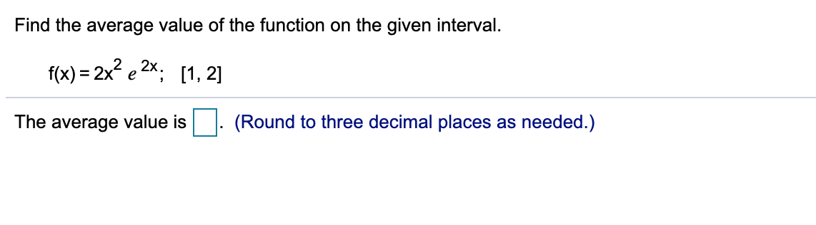 Solved Find the average value of the function on the given | Chegg.com