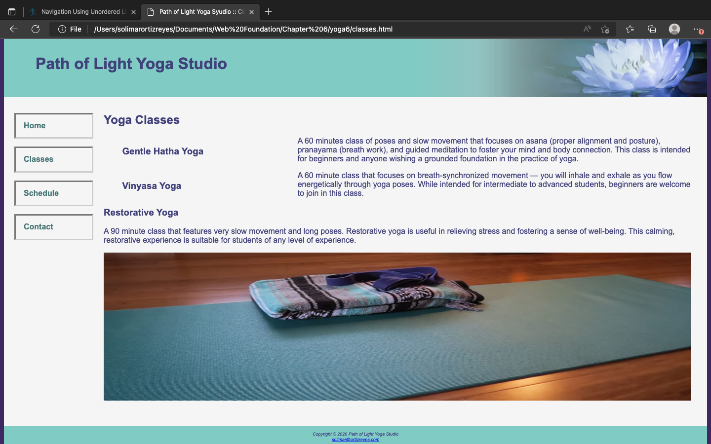 Path of Light Yoga Studio
Yoga Classes
\( \begin{array}{ll}\text { Gentle Hatha Yoga } & \begin{array}{l}\text { A } 60 \text